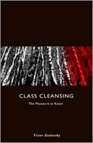 "Class Cleansing, The Massacre at Katyn" by Victor Zaslavsky 