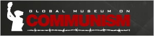 The Global Museum on Communism